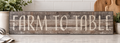 Rustic Wood "Farm to Table" Sign